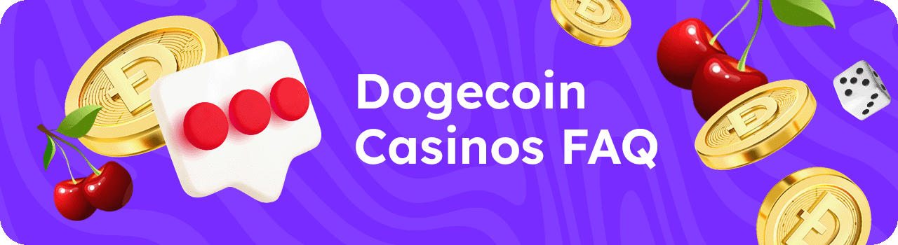 Dogecoin casinos FAQ DESKTOP